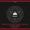Serdar Ayyildiz feat. Burcu Karadag - Bi Men Maro (Mozkai Remix)
