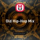 DiZ - Old Hip-Hop Mix ()