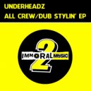 UnderHeadz - All Crew (Original Mix)