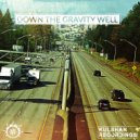 Dawnchaser - Down The Gravity Well (Original Mix)