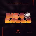Andrey Exx, Romain Pelletti, Goldhand - Shiny Disco Balls (Extended Version)