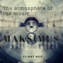 Maksimus - The atmosphere of the music #017 (Radio show)