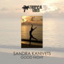Sandra Kanivets - Good Night (Original Mix)