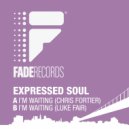 Expressed Soul - I\'m Waiting (Luke Fair Remix)
