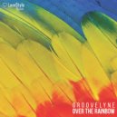 Groovelyne - Over The Rainbow (Extended Mix)