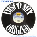 Firefly - Love Is Gonna Be On Your Side (1993 Remix)