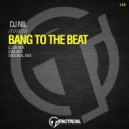Dj Nil - Bang to the beat (Dub mix)