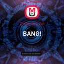 Dj Dmitry Zet - BANG! ()
