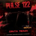 PULSE122 - OLD BERLIN (DIMTA REMIX)
