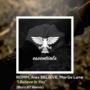 ROMM, Alex Believe, MarGo Lane - I Believe In You