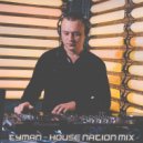Tyman - House Nation ()