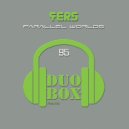 Fers - Parallel Worlds (Original Mix)
