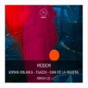 Adrian Oblanca & F.Gazza & Juan de la Higuera - Modem