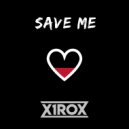 x1rox - Save Me (Extended Mix)