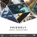 DJ Tony Suárez - Friendly