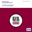 Edvard Hunger - Play With Your Soul