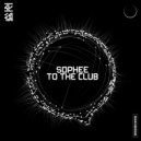 Sophee - To The Club