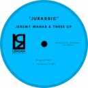 Jeremy Wahab & Three CP - Jurassic