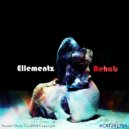 Ellementz - Rehab