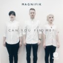 Magnifik - Can You Find Me (Felixx Remix)