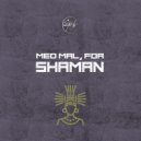 Med Mal & For - Shaman