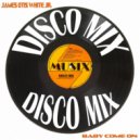 James Otis White Jr. - Baby Come On