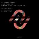 GrooveANDyes & Joe Fisher - Finite Time And Space