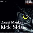 Danni Markez - Kick Side (Original Mix)