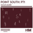 SizLeCaude - Point South: Part One (A Version)