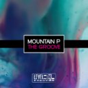 Mountain P - The Groove (Miguel Serrano Remix)