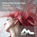 Dj XBoy & Sweet Ross - Tell Me Now (Max Ivanovsky Remix)