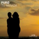 PURØ - Tu Mirada (Original Mix)