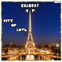 KillBeat (SP) - City Of Love (Original Mix)