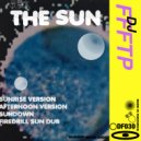 DJ FFFTP - The Sun (Sunrise Version)