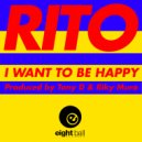 RITO & Tony D & Riky Mura - I Want To Be Happy (Original Mix)