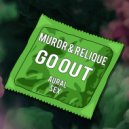 MURDR & RELIQUE - Go Out (Original Mix)