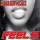 Kiara Gotvocalz - FEELS