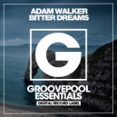 Adam Walker - Bitter Dreams (Instrumental Mix)