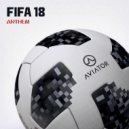 AVIATOR - FIFA Anthem 18 (Original Mix)