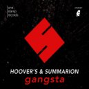 Hoover\'s & Summarion - Gangsta (Original Mix)