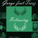 Gauge & Treez - Releasing (feat. Treez) (Original Mix)