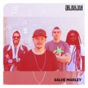 Oh Jah Jah - Salve Marley (Original Mix)