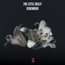 The Little Bully - Mild Irritation
