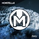Monstellax - Baby (Original Mix)