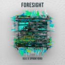 ULK & Spookybro - Foresight (Original Mix)