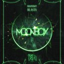 MOONBOY - BLASTA (Original Mix)