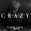 Dj Dark & MD Dj & Martova - Crazy (feat. Martova) (Original Mix)