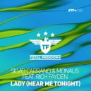 Silvio Carrano & Monaus & Rich Fayden - Lady (Hear Me Tonight) (Radio Edit)