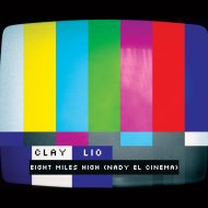 Clay Lio - Eight Miles High