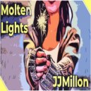JJMillon - Molten Lights